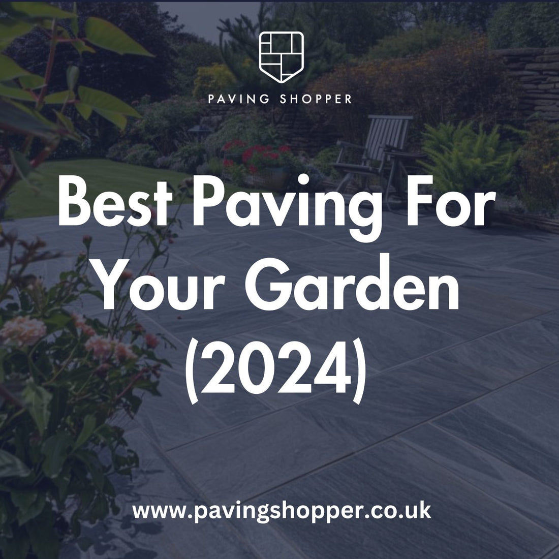 Best Paving for Your Garden (2024)