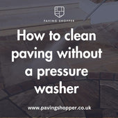 How to clean paving without a pressure washer